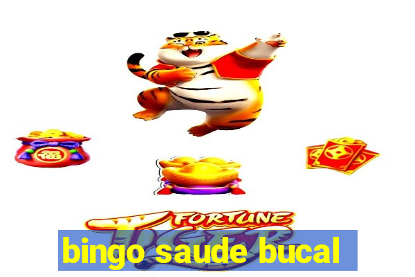 bingo saude bucal